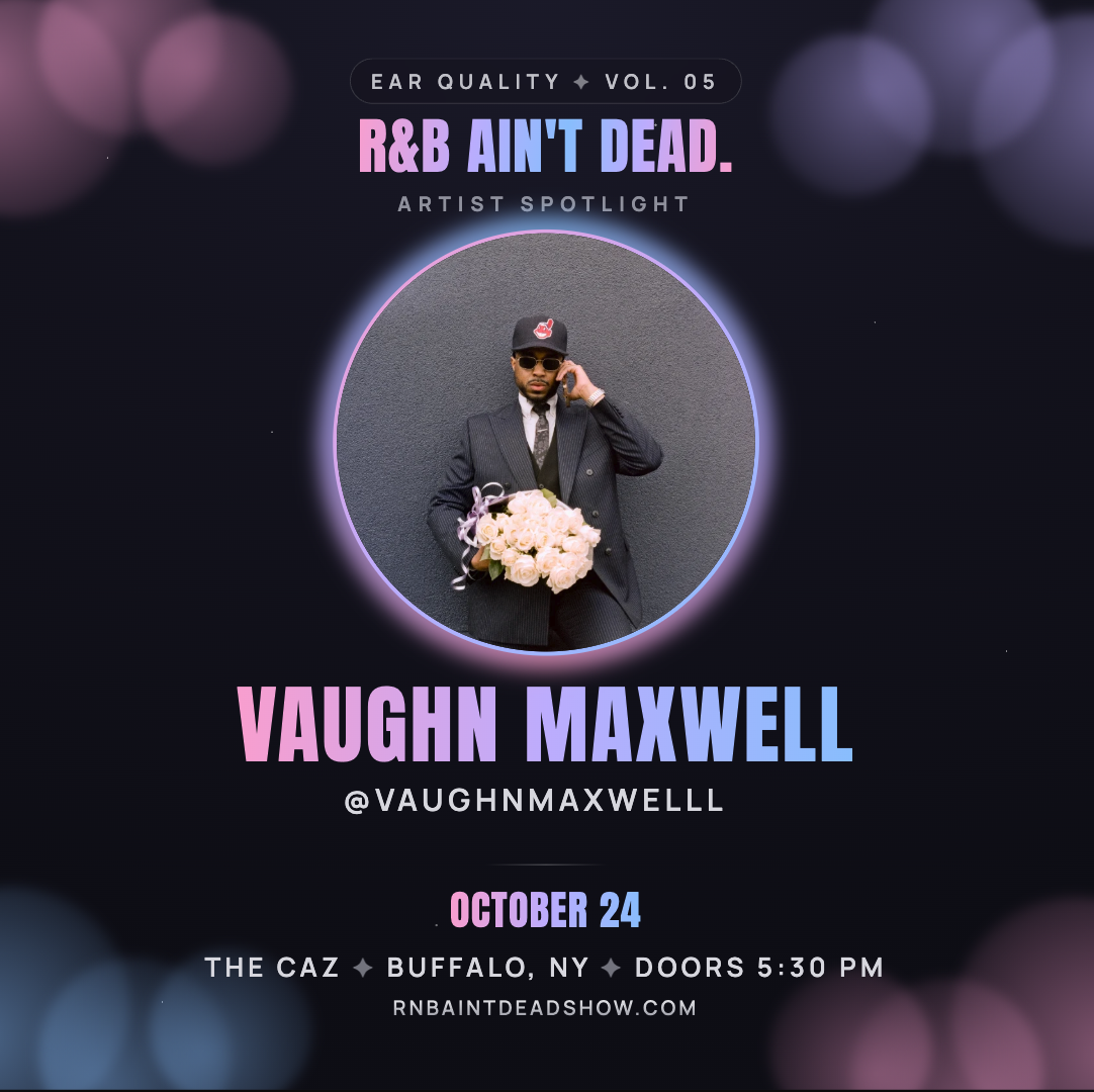R&B Ain't Dead artist spotlight flyer for Vaughn Maxwell